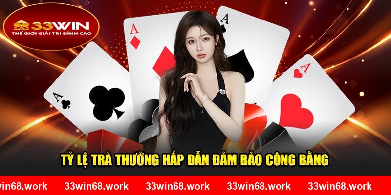 Tỷ lệ trả thưởng cạnh tranh hấp dẫn công bằng